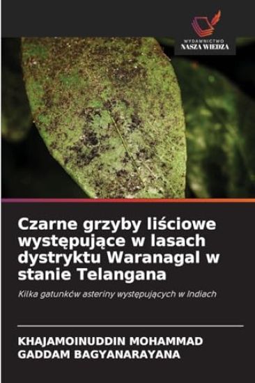 Czarne grzyby lisciowe wystepujace w lasach dystryktu Waranagal w stanie Telangana
