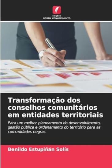 Transformação dos conselhos comunitários em entidades territoriais