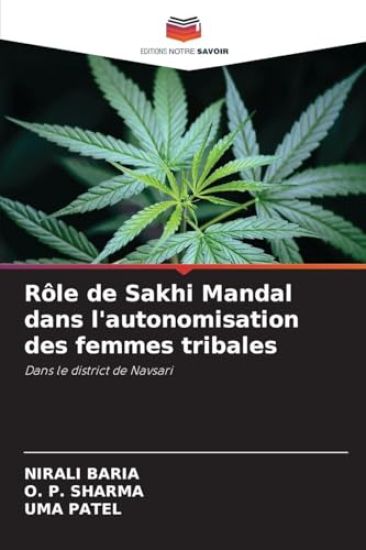 Rôle de Sakhi Mandal dans l'autonomisation des femmes tribales