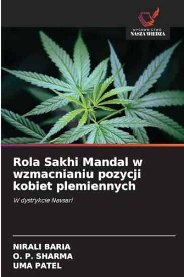 Rola Sakhi Mandal w wzmacnianiu pozycji kobiet plemiennych
