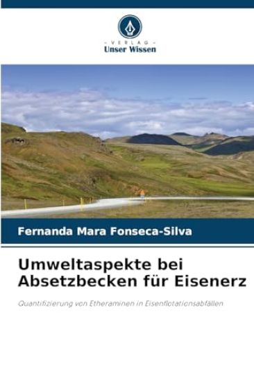 Umweltaspekte bei Absetzbecken für Eisenerz