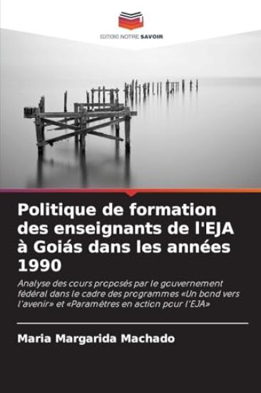 Politique de formation des enseignants de l'EJA à Goiás dans les années 1990
