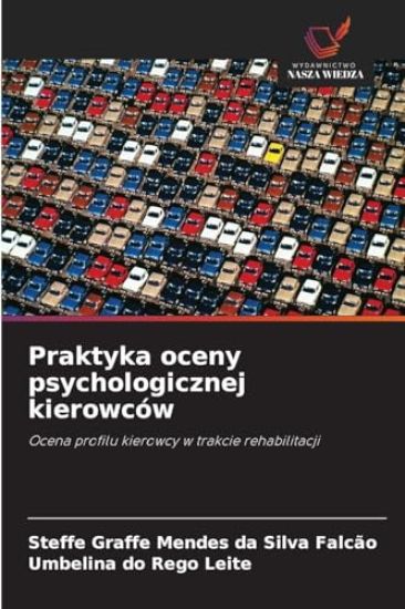 Praktyka oceny psychologicznej kierowców