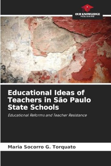 Educational Ideas of Teachers in São Paulo State Schools