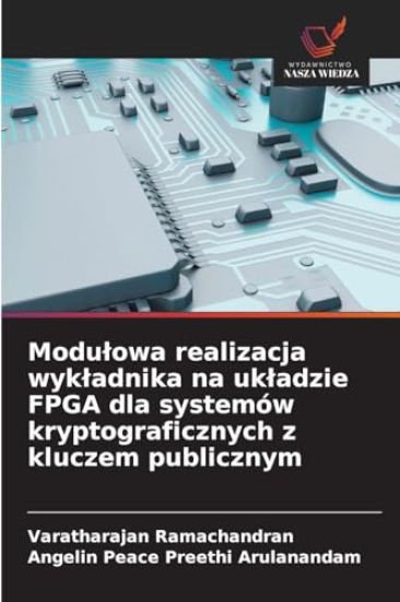 Modulowa realizacja wykladnika na ukladzie FPGA dla systemów kryptograficznych z kluczem publicznym