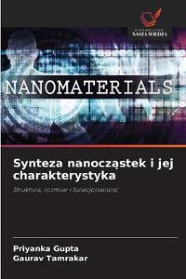 Synteza nanoczastek i jej charakterystyka