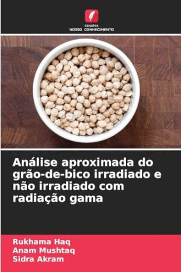 Análise aproximada do grão-de-bico irradiado e não irradiado com radiação gama