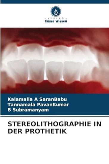 Stereolithographie in Der Prothetik