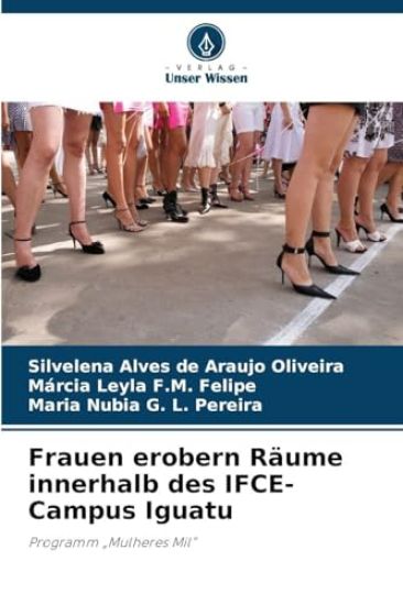 Frauen erobern Räume innerhalb des IFCE-Campus Iguatu