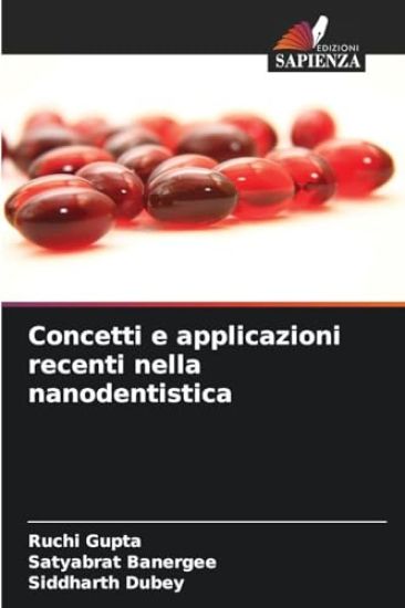 Concetti e applicazioni recenti nella nanodentistica