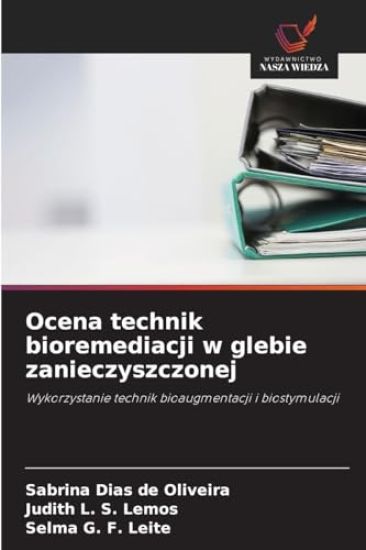 Ocena technik bioremediacji w glebie zanieczyszczonej