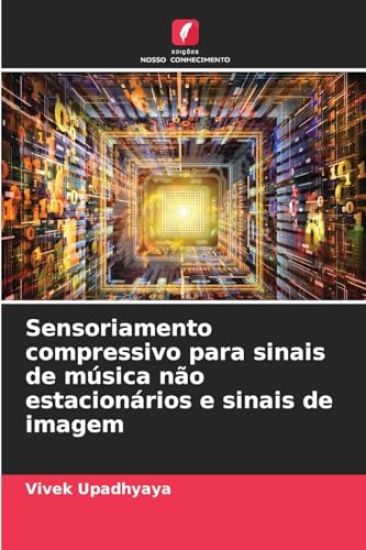 Sensoriamento compressivo para sinais de música não estacionários e sinais de imagem