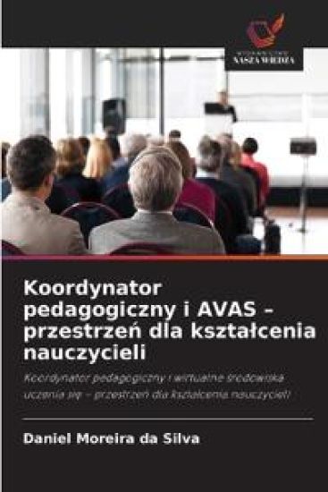 Koordynator pedagogiczny i AVAS - przestrzen dla ksztalcenia nauczycieli