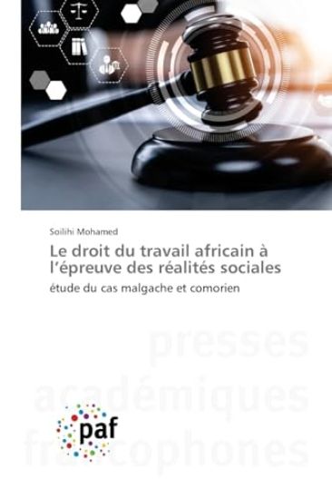 Le droit du travail africain à l'épreuve des réalités sociales