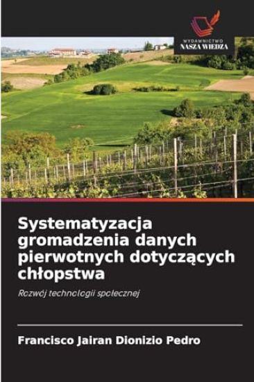 Systematyzacja gromadzenia danych pierwotnych dotyczacych chlopstwa