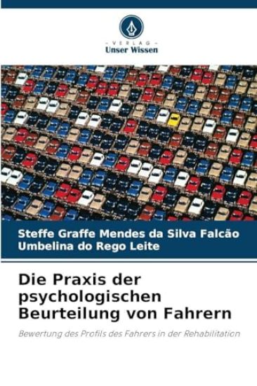 Die Praxis der psychologischen Beurteilung von Fahrern