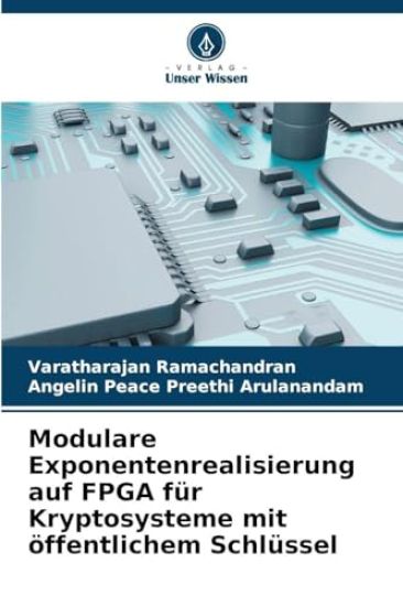 Modulare Exponentenrealisierung auf FPGA für Kryptosysteme mit öffentlichem Schlüssel