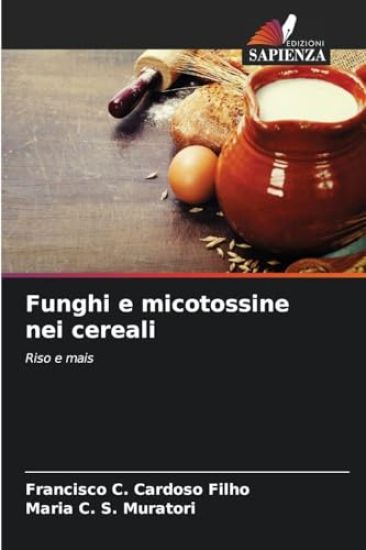 Funghi e micotossine nei cereali