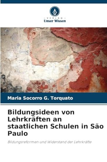 Bildungsideen von Lehrkräften an staatlichen Schulen in São Paulo