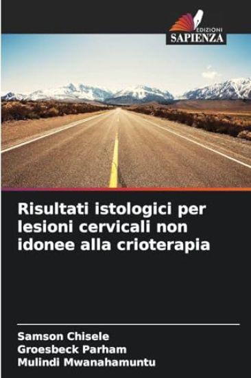 Risultati istologici per lesioni cervicali non idonee alla crioterapia