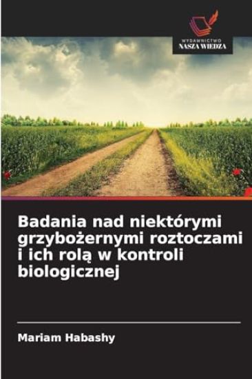 Badania nad niektórymi grzybozernymi roztoczami i ich rola w kontroli biologicznej