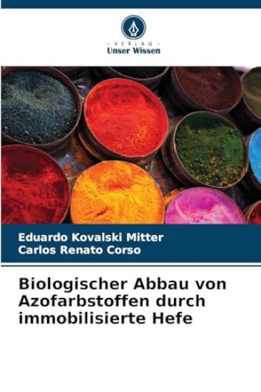 Biologischer Abbau von Azofarbstoffen durch immobilisierte Hefe