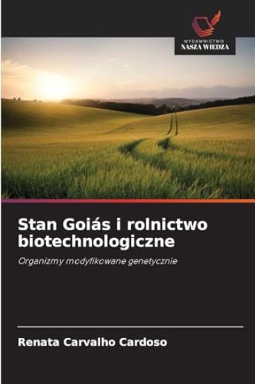 Stan Goiás i rolnictwo biotechnologiczne