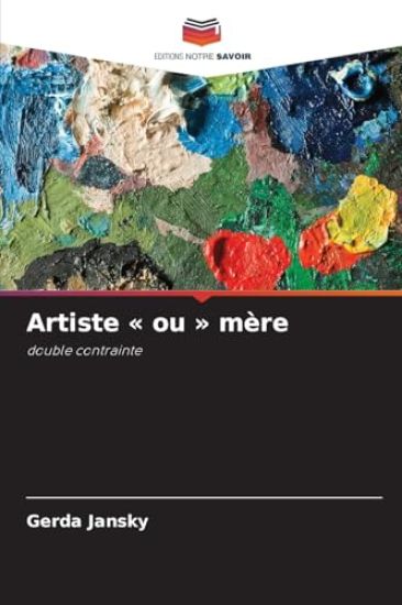 Artiste ou mère