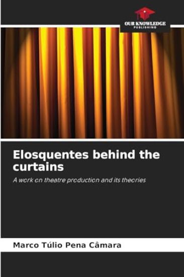 Elosquentes behind the curtains