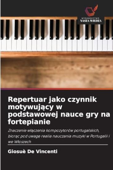 Repertuar jako czynnik motywujacy w podstawowej nauce gry na fortepianie