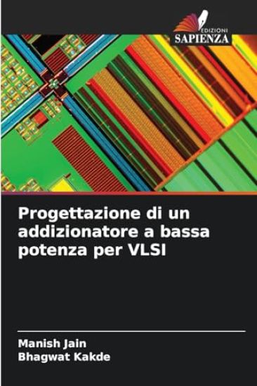 Progettazione di un addizionatore a bassa potenza per VLSI