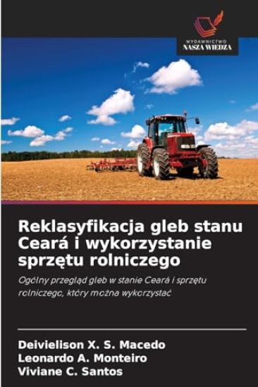 Reklasyfikacja gleb stanu Ceará i wykorzystanie sprzetu rolniczego