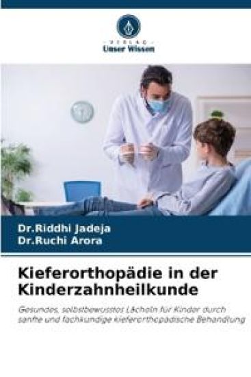 Kieferorthopädie in der Kinderzahnheilkunde