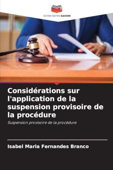 Considérations sur l'application de la suspension provisoire de la procédure