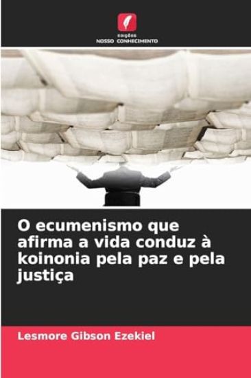 O ecumenismo que afirma a vida conduz à koinonia pela paz e pela justiça