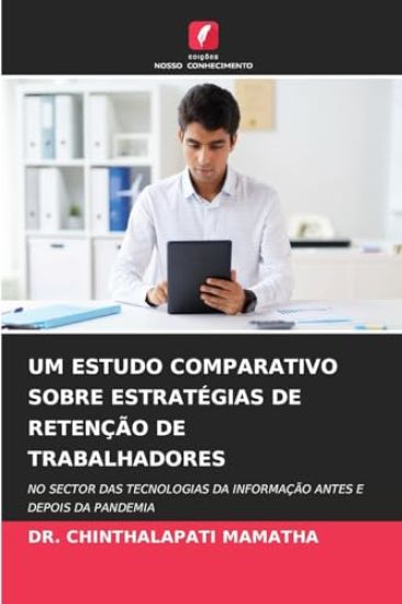 Um Estudo Comparativo Sobre Estratégias de Retenção de Trabalhadores