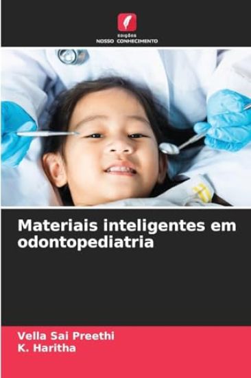 Materiais inteligentes em odontopediatria