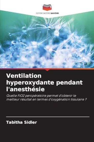 Ventilation hyperoxydante pendant l'anesthésie