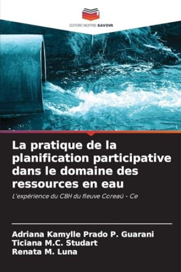 La pratique de la planification participative dans le domaine des ressources en eau