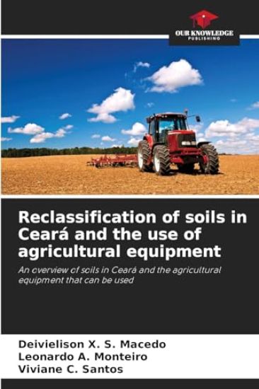 Reclassification of soils in Ceará and the use of agricultural equipment