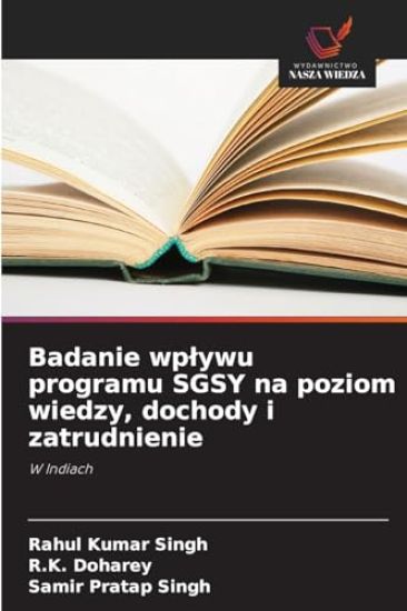 Badanie wplywu programu SGSY na poziom wiedzy, dochody i zatrudnienie