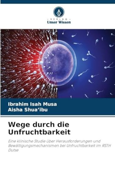 Wege durch die Unfruchtbarkeit