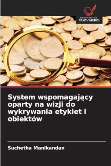 System wspomagajacy oparty na wizji do wykrywania etykiet i obiektów