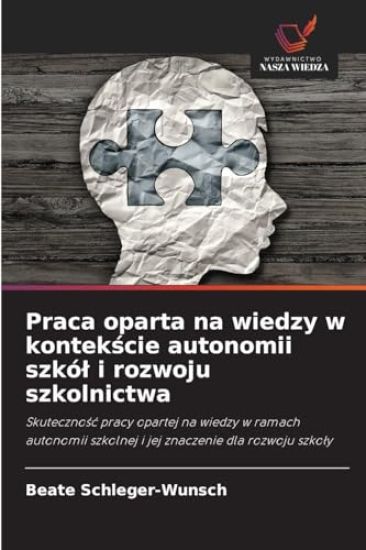 Praca oparta na wiedzy w kontekscie autonomii szkól i rozwoju szkolnictwa