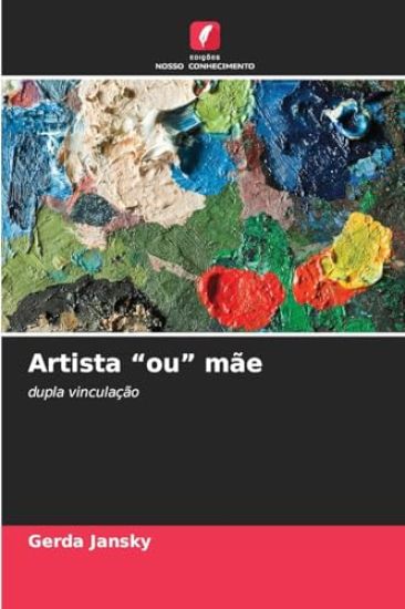 Artista "ou" mãe