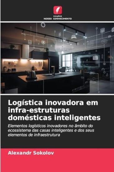 Logística inovadora em infra-estruturas domésticas inteligentes