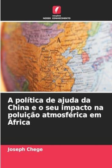 A política de ajuda da China e o seu impacto na poluição atmosférica em África
