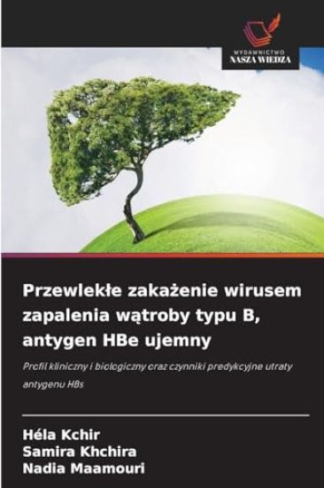 Przewlek¿e zaka¿enie wirusem zapalenia w¿troby typu B, antygen HBe ujemny