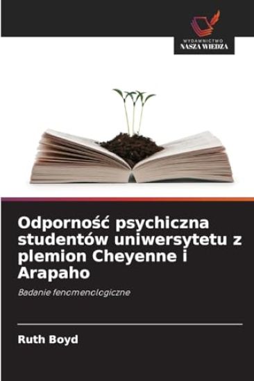 Odporno¿¿ psychiczna studentów uniwersytetu z plemion Cheyenne i Arapaho