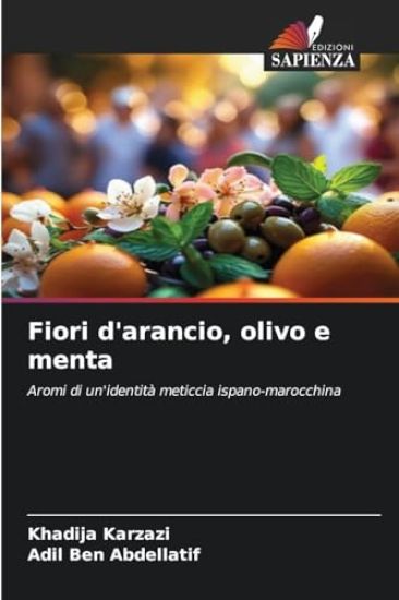Fiori d'arancio, olivo e menta